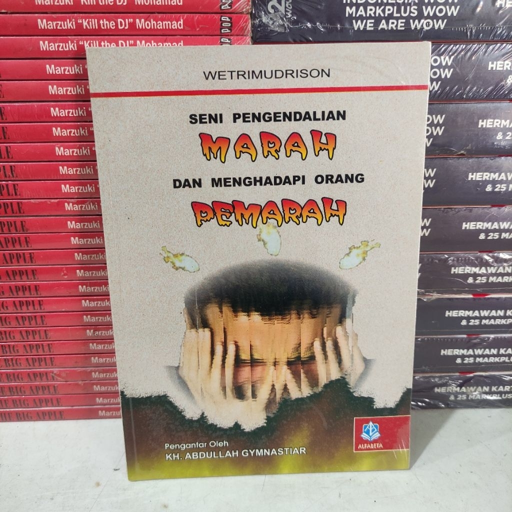 BUKU MURAH ORIGINAL : SENI PENGENDALIAN MARAH DAN MENGHADAPI ORANG PEMARAH