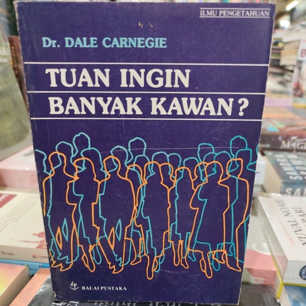 Buku Original TUAN INGIN BANYAK KAWAN by Dr. DALE CARNEGIE