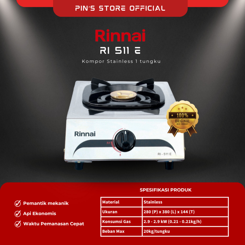 RINNAI KOMPOR GAS 1 TUNGKU / KOMPOR GAS RINNAI / KOMPOR GAS STAINLESS SATU TUNGKU [TYPE : RI-511 E]