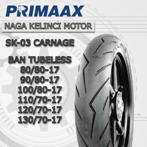 Ban Motor Primaax SK-03 Carnage Tubeless 80/80-17 // 90/80-17 // 100/80-17 // 110/70-17 // 120/70-17