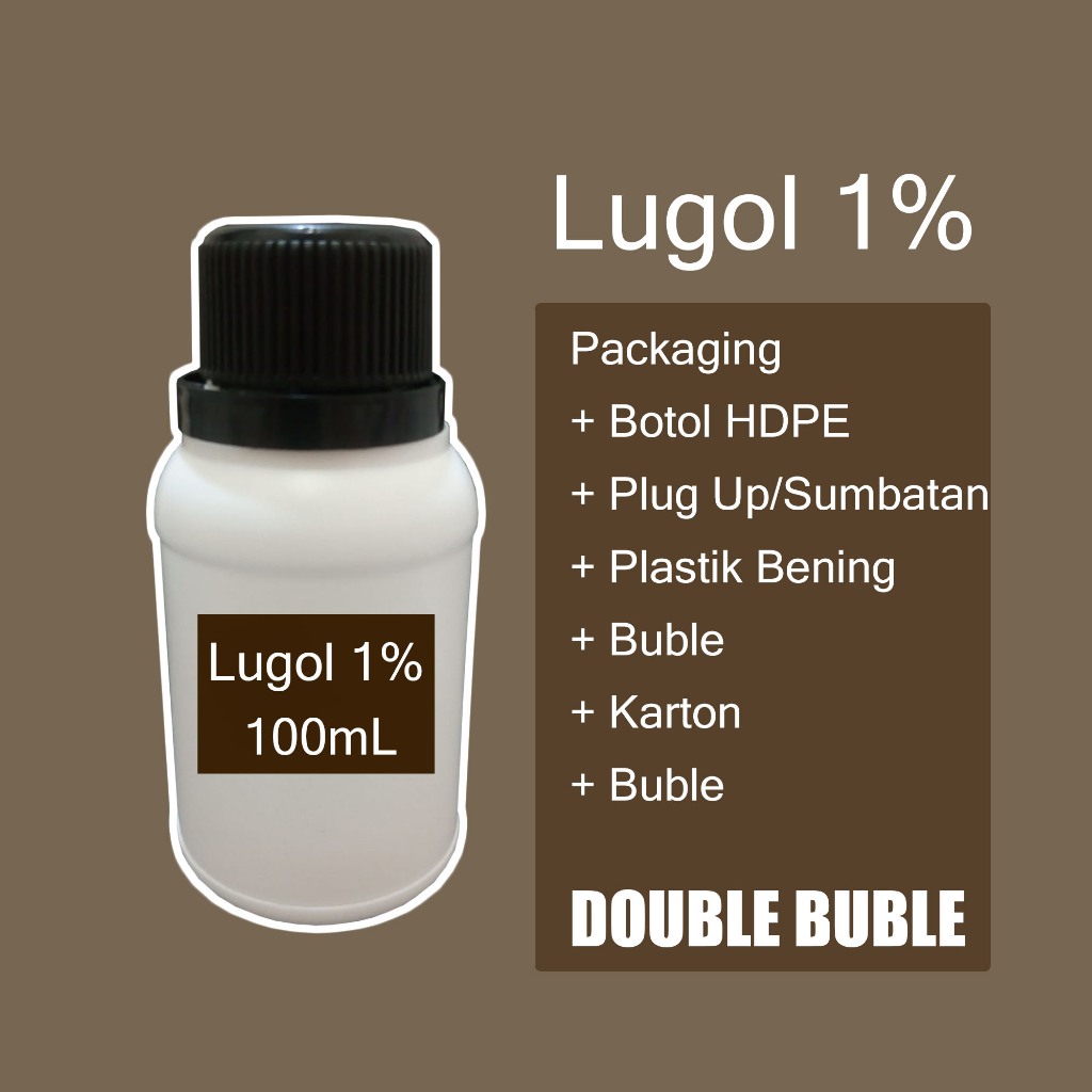 Larutan Lugol 1%/ Lugol Solution / Reagen Lugol / Larutan Iodine / Larutan Uji Amilum 100 mL