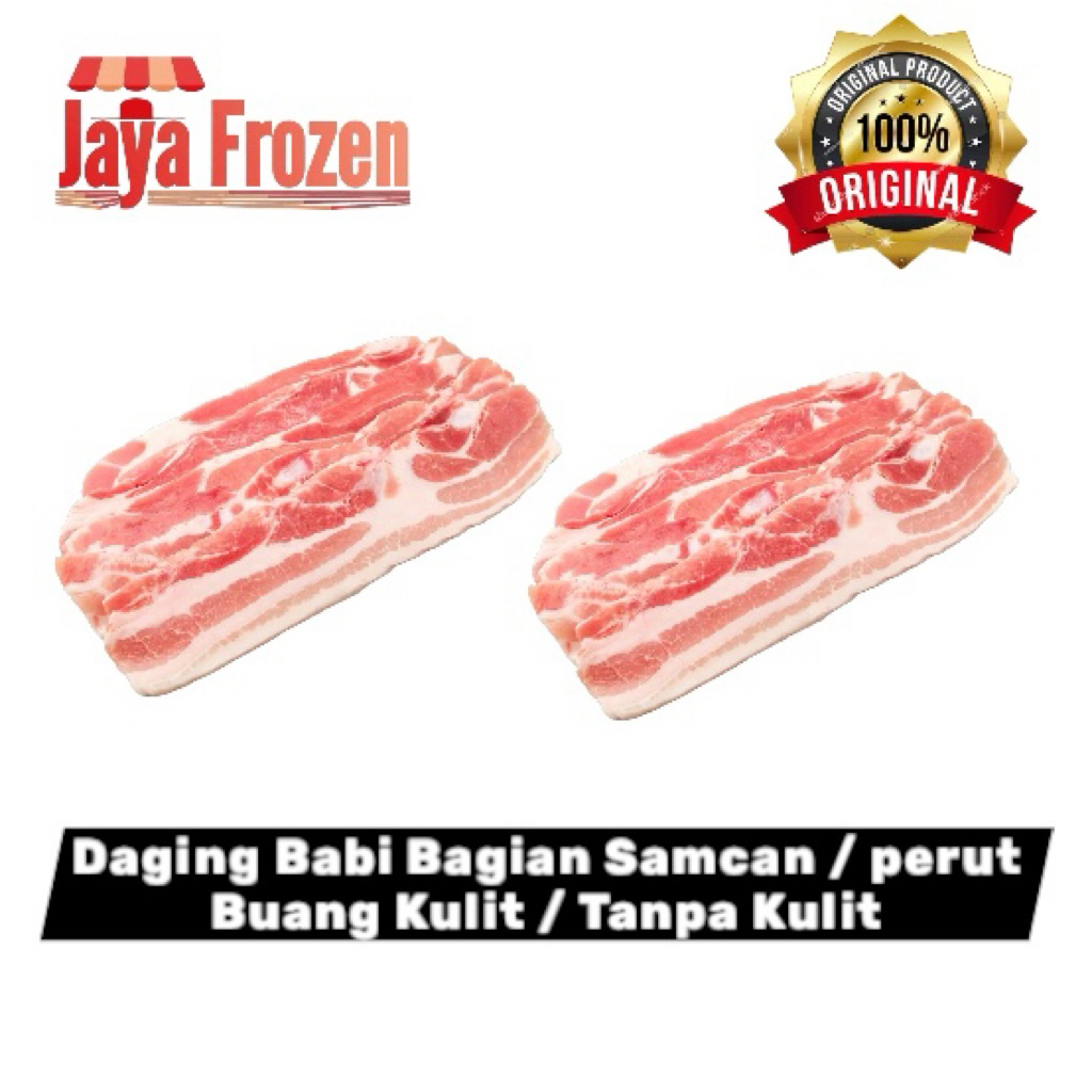 

Samcan tanpa kulit / Pork Belly Skin off Berat 500gr/ 1kg
