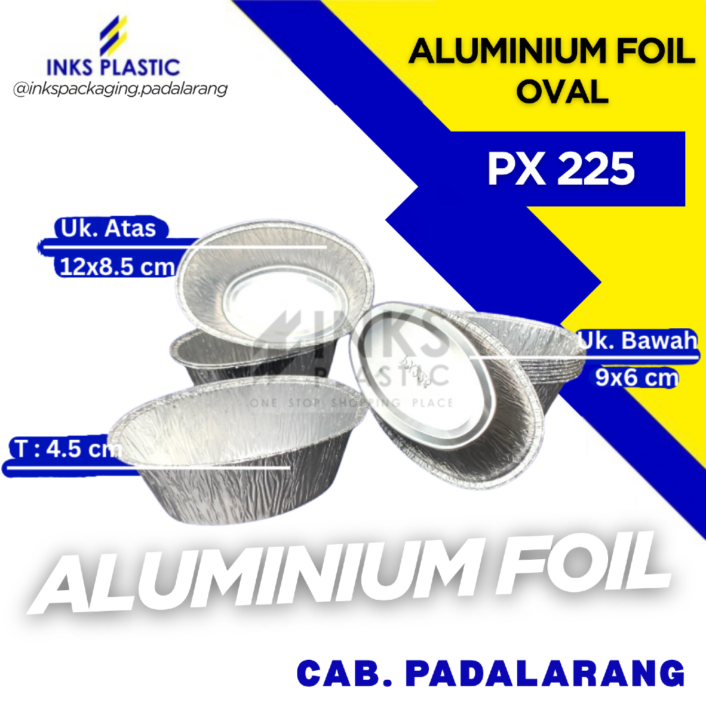ALUMINIUM FOIL OVAL PX 225