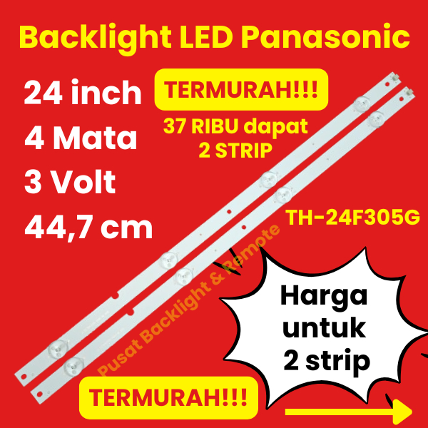 BACKLIGHT LED TV PANASONIC 24 INCH 4 MATA 3 VOLT TH24F305G 24F305G TH 24F305G 4 LED