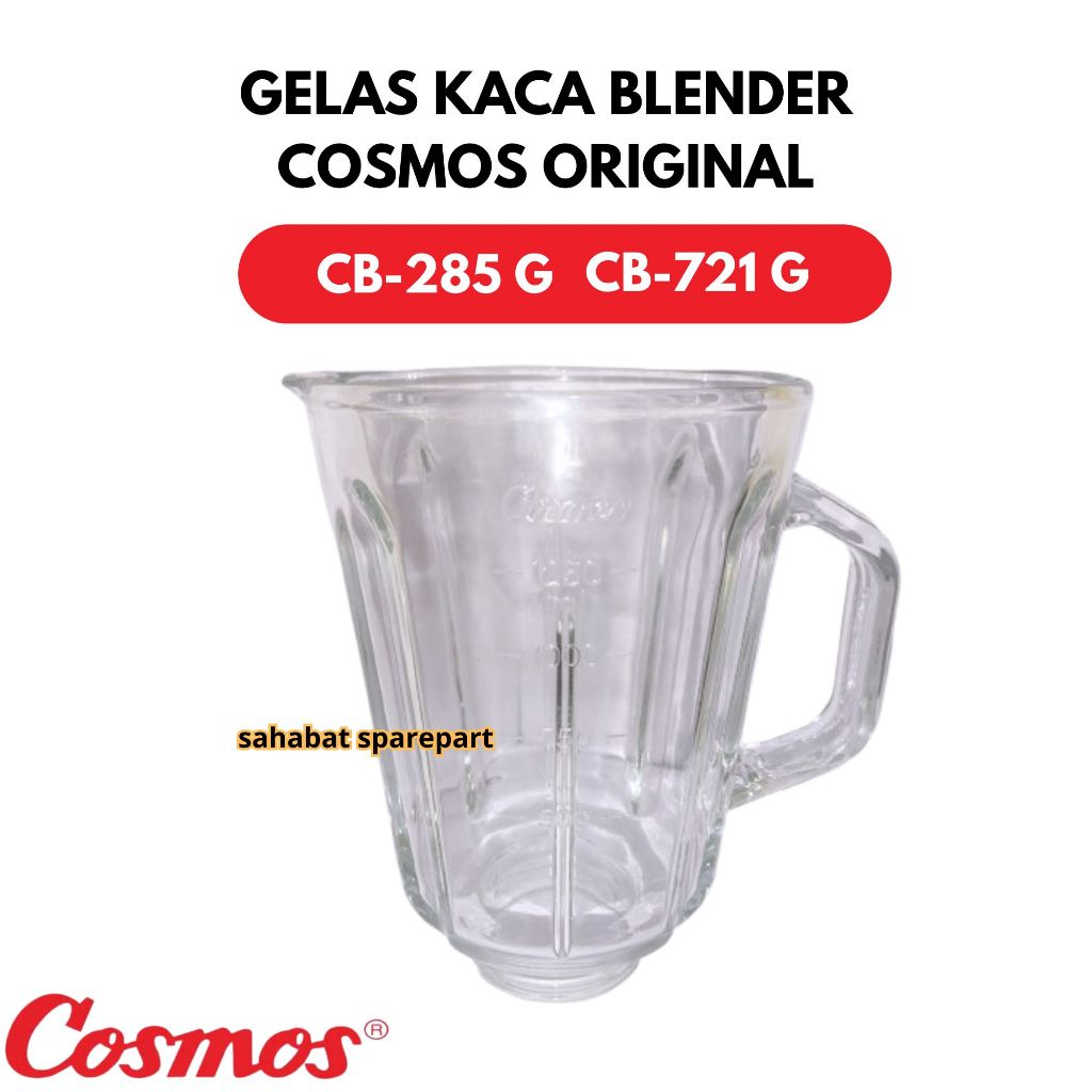 GELAS KACA BLENDER COSMOS CB-285G/ CB-721G ORIGINAL