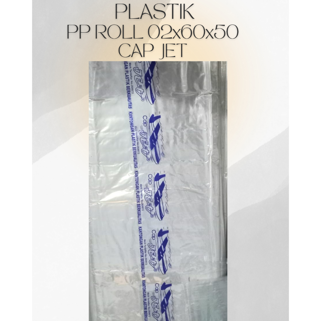 Plastik Pp Roll Cap Jet 02 x 60cm x 50m Plastik Laundry / Plastik PP Roll / Balon Udara