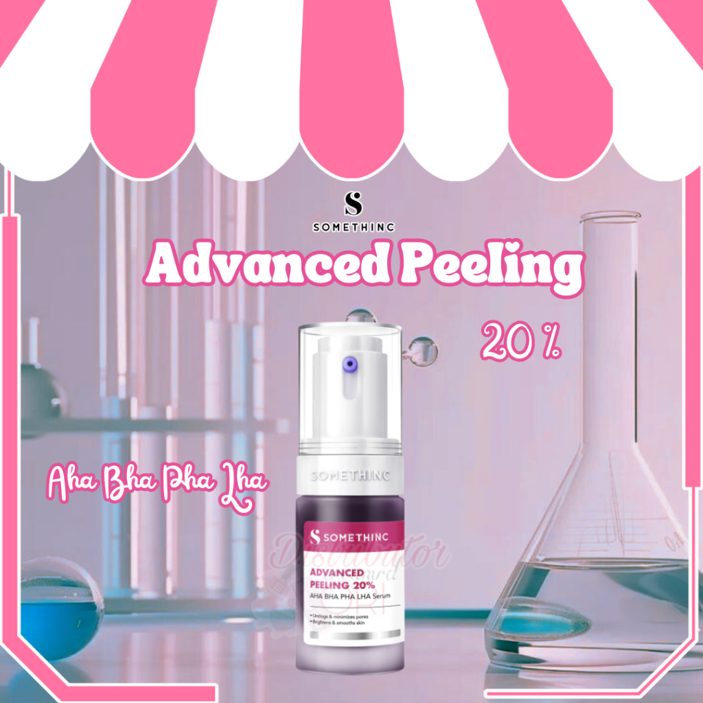 SOMETHINC ADVANCED PEELING 20% AHA BHA PHA LHA SERUM 20ML | BPOM