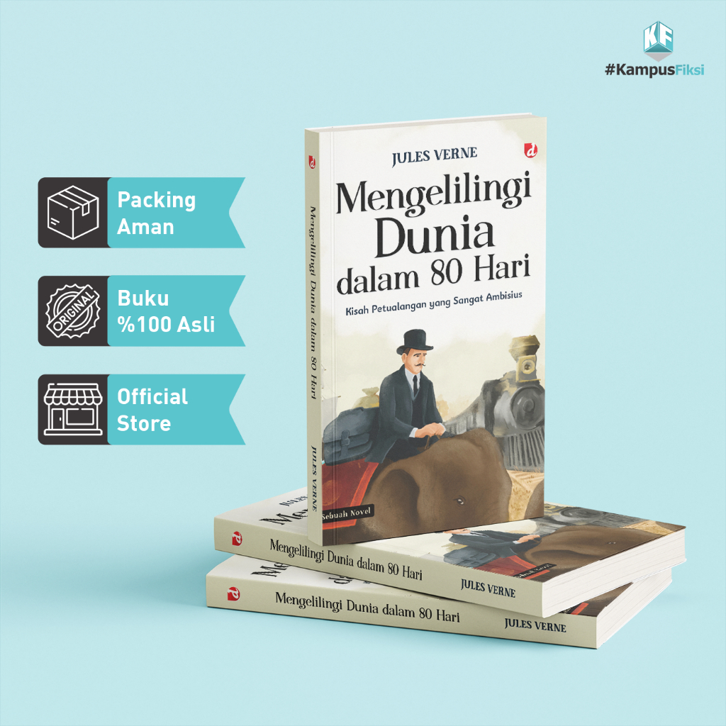 KampusFiksi - Buku Mengelilingi Dunia Dalam 80 Hari - Sebuah Novel - Jules Verne - DIVA Press