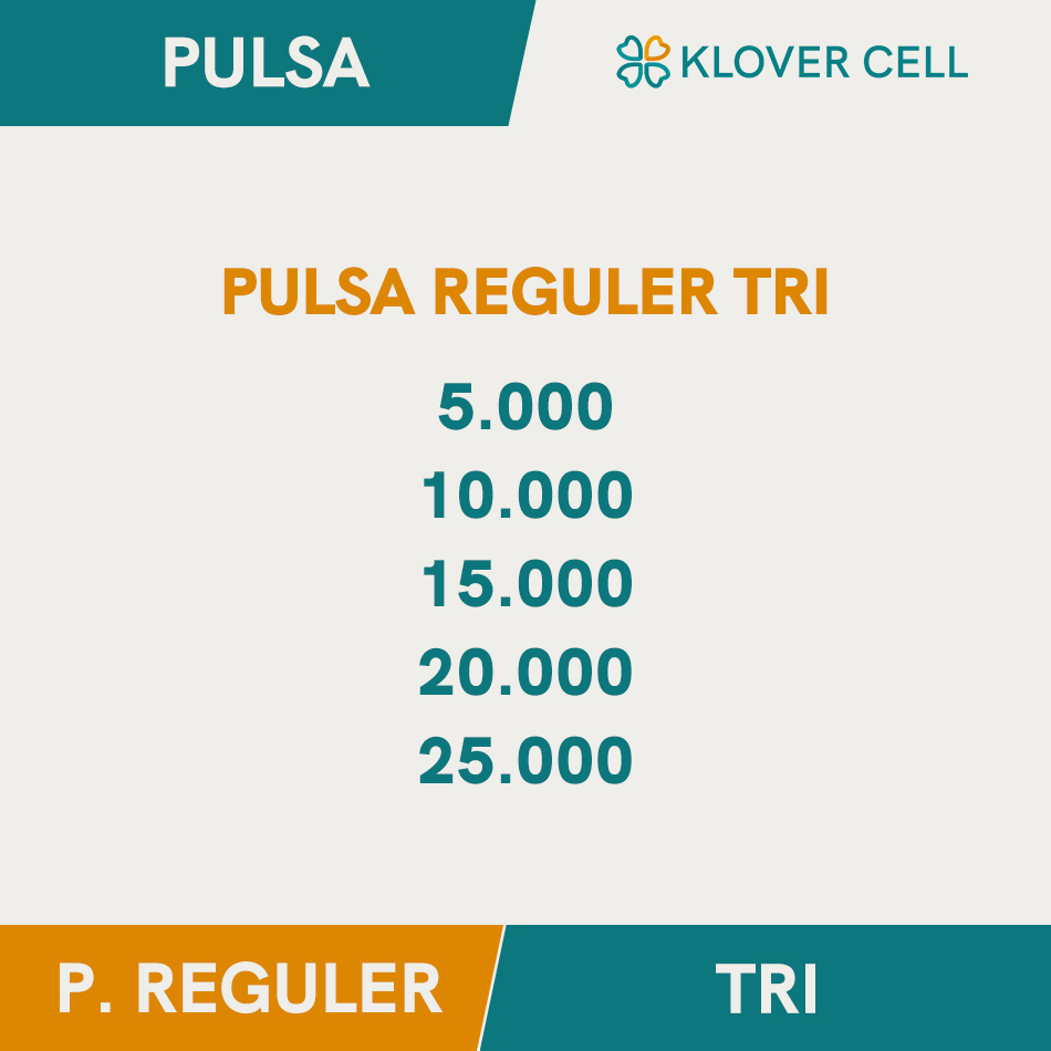 Pulsa Reguler TRI 5k 10k 15k 20k 25k Murah Three 3 Elektrik 5rb 10rb 15rb 20rb 25rb Termurah