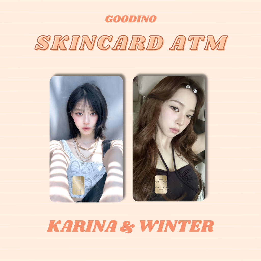 SKIN CARD ATM KARINA & WINTER AESPA