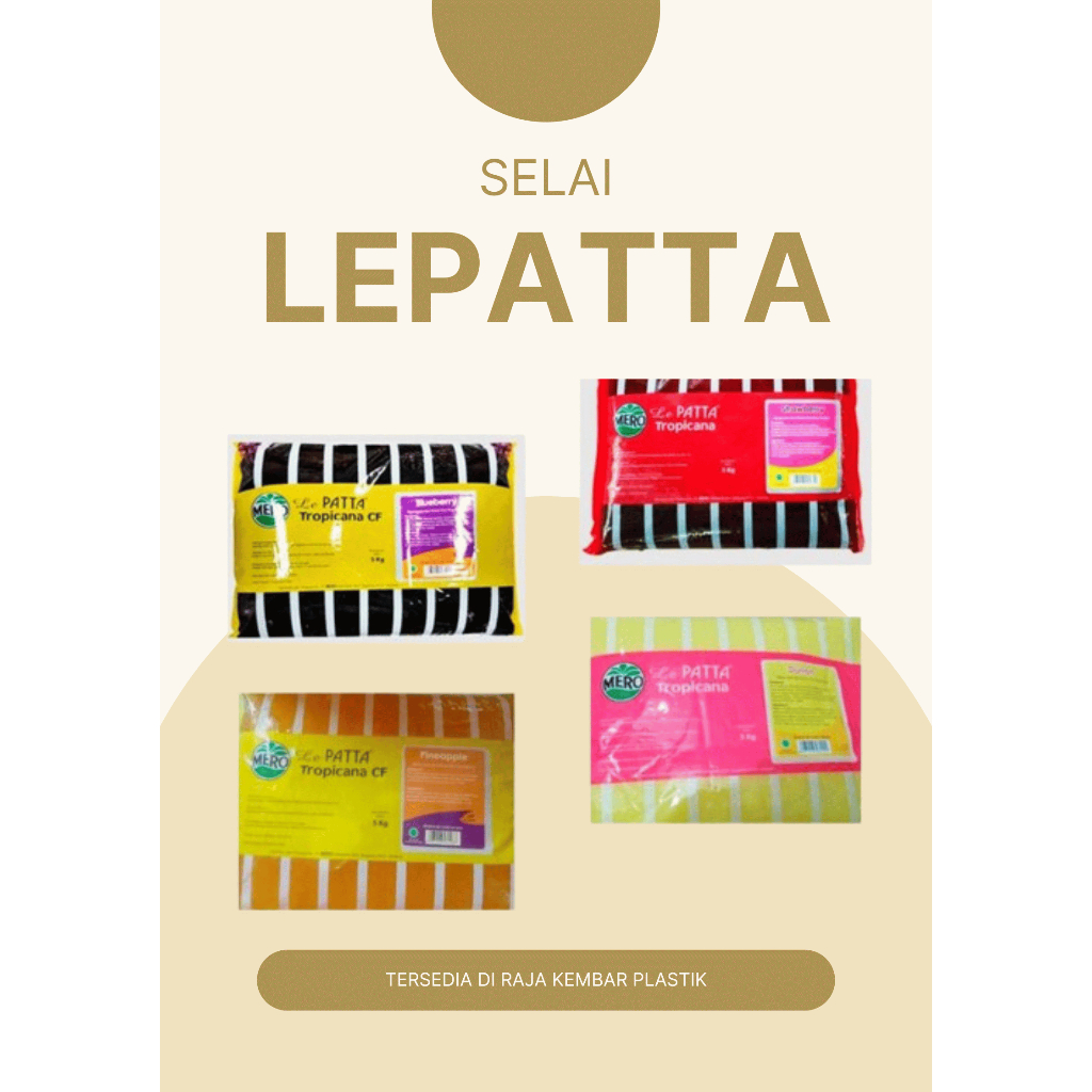 

SELAI LEPATTA BLUEBERRY/DURIAN/NANAS/MANGGO/MELON/STRAWBERRY 5KG