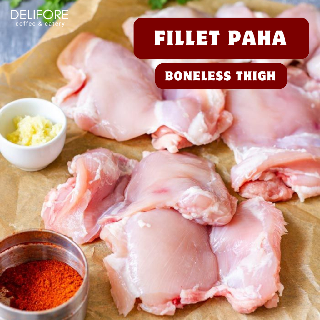 

Paha Ayam Fillet / Skinless Boneless Thigh / Fillet Paha Ayam