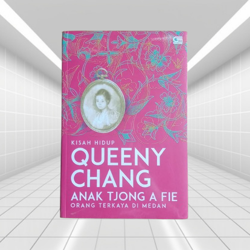 Buku Kisah Hidup Queeny Chang Anak Tjong A Fie Ori Terapibuku