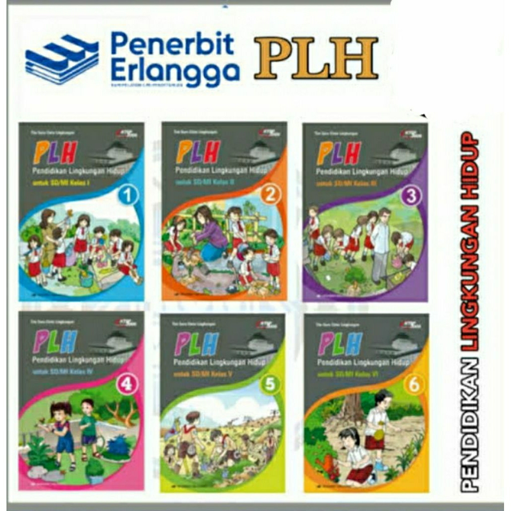 Buku PLH Pendidikan Lingkungan Untuk SD/MI Kelas 1.2.3.4.5.6. Paket Lengkap Buku Pelajaran Terlengka
