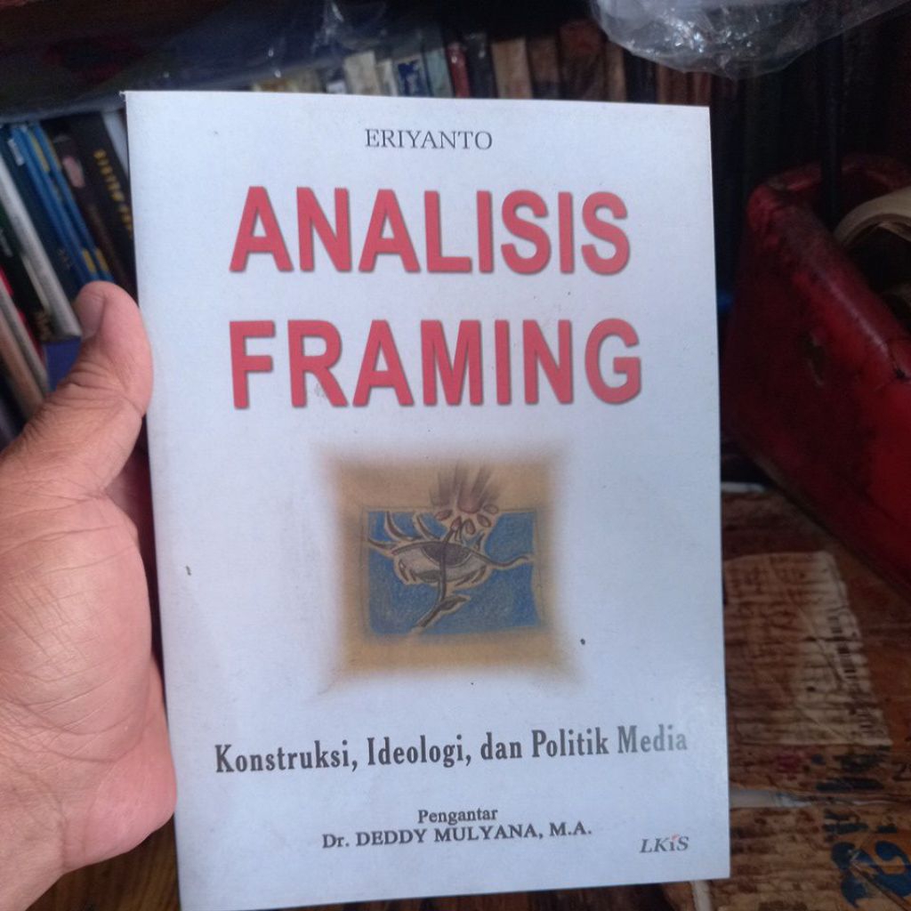 Buku ANALISIS FRAMING karangan Eriyanto