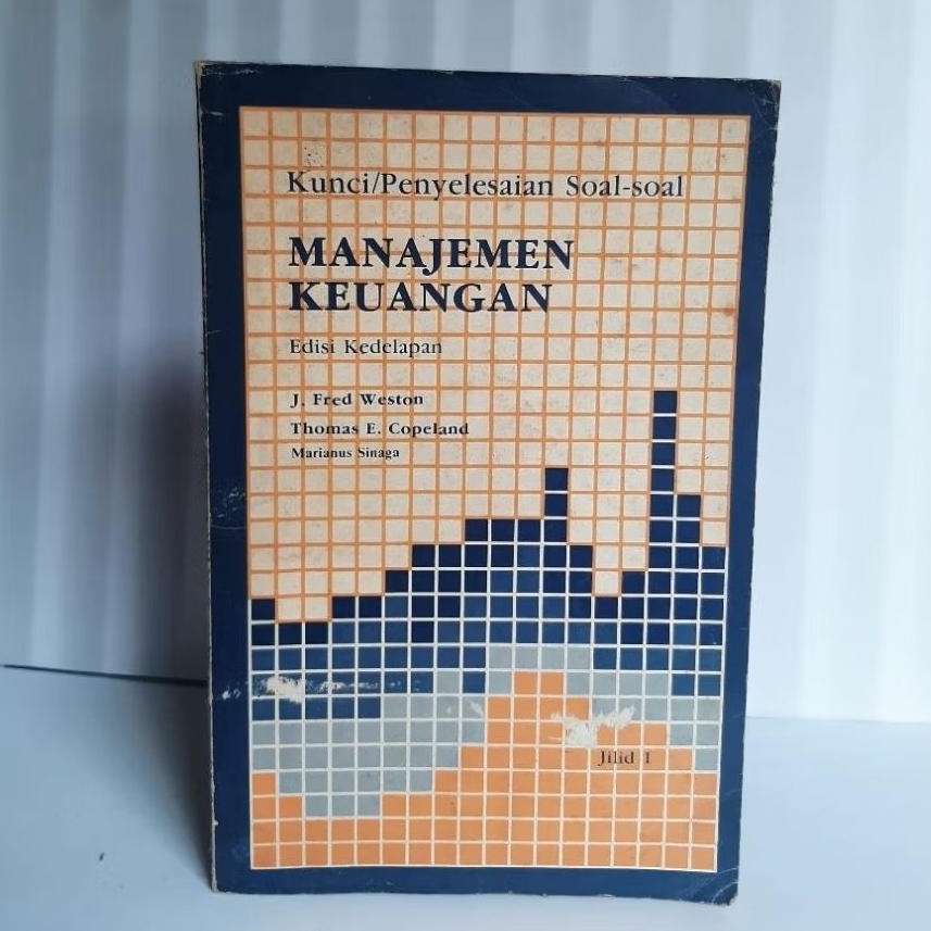 Buku Kunci Penyelesaian Soal-soal Manajemen Keuangan Edisi Kedelapan