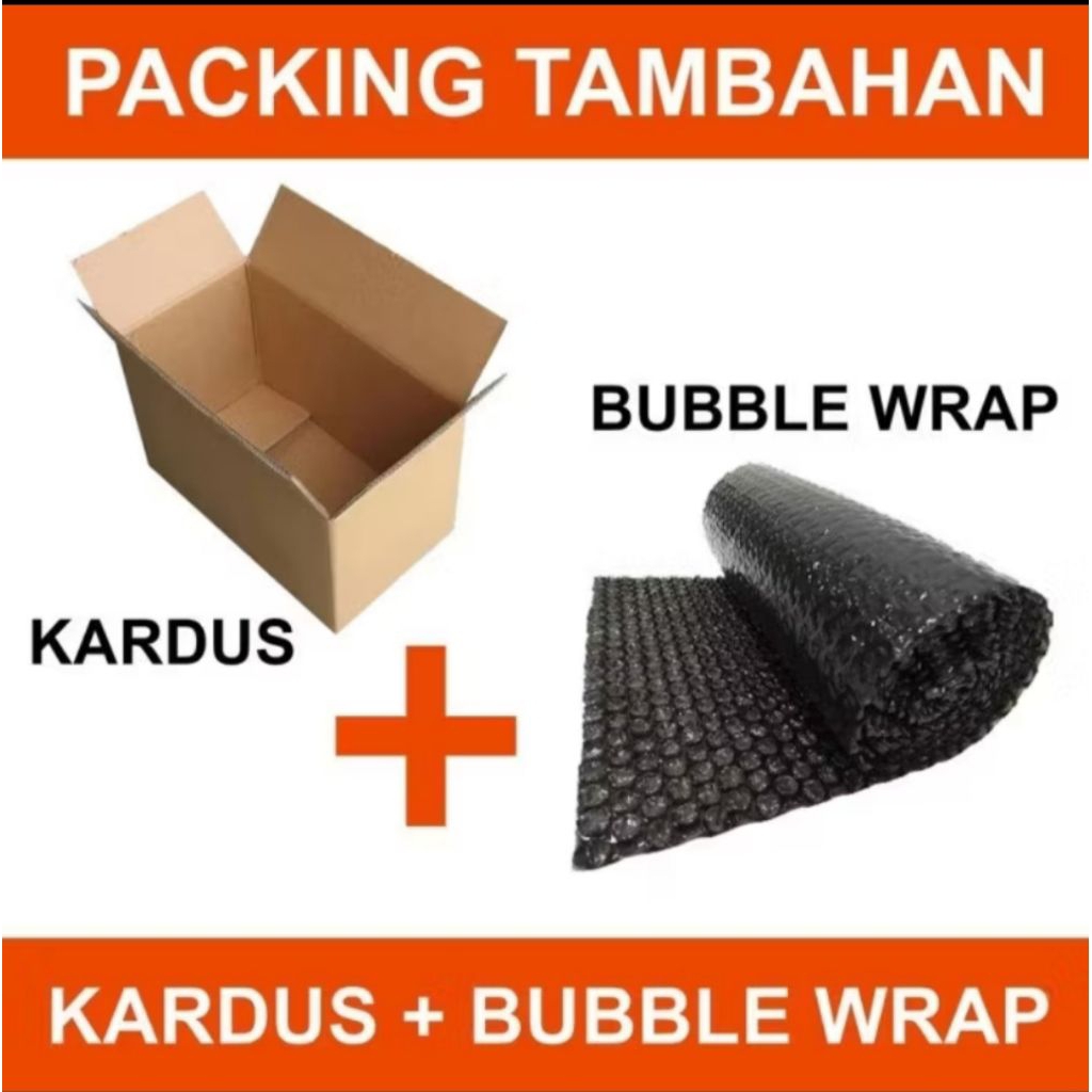 

Tambahan BUBBLE WRAP dan KARDUS pengaman packing barang