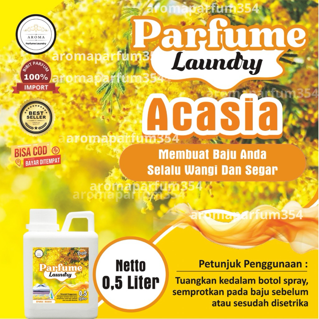 PARFUM LAUNDRY BEST SELLER Acasia 500ml / Bibit Parfum Import Grade A / Parfum Laundry Tahan Lama