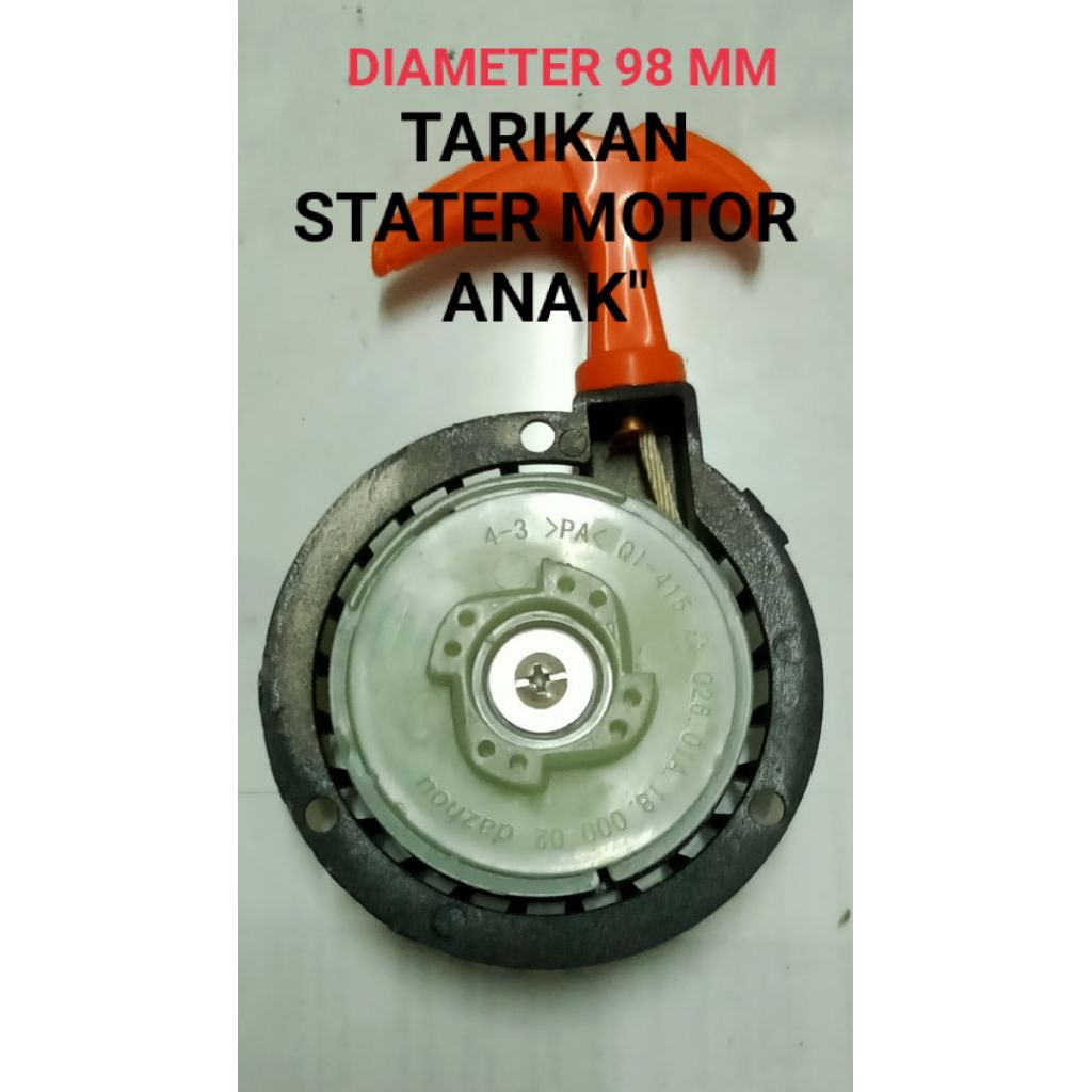 TARIKAN STATER MOTOR ANAK" DIAMETER 98 MM