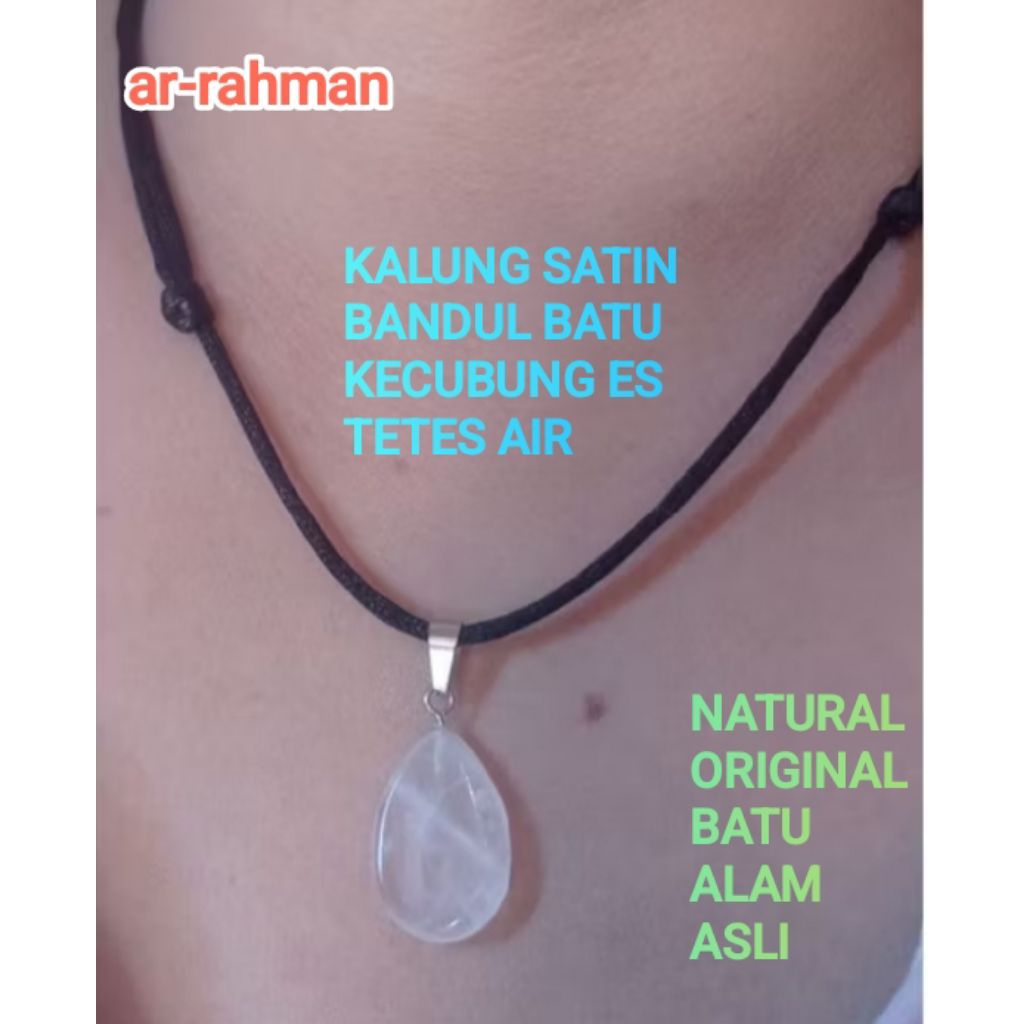 KALUNG SATIN BANDUL BATU CUBUONG  ES TETES AIR 100% ORIGINAL BATU ALAM ASLI