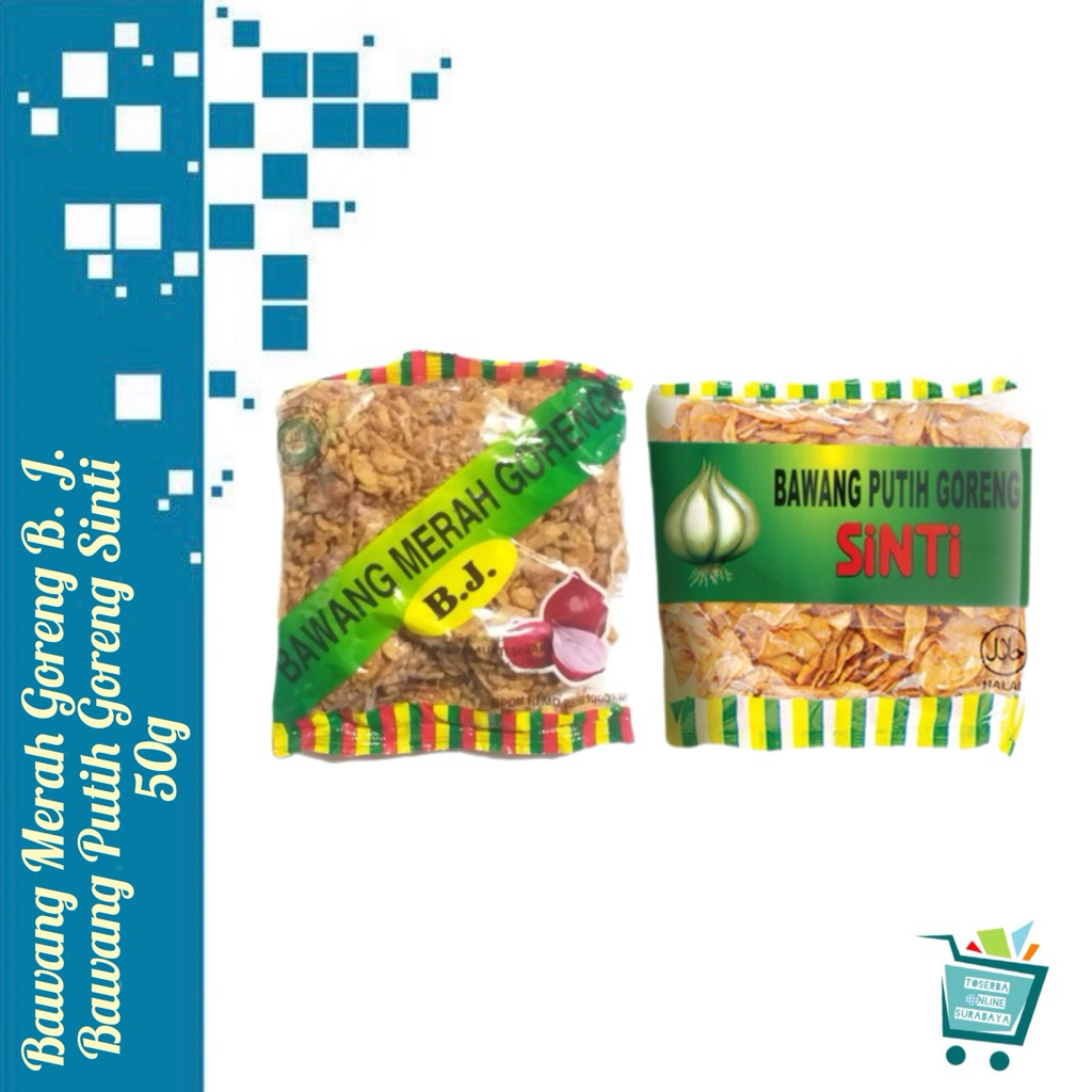 

Bawang Merah Goreng BJ / Bawang Putih Goreng Sinti 50gr