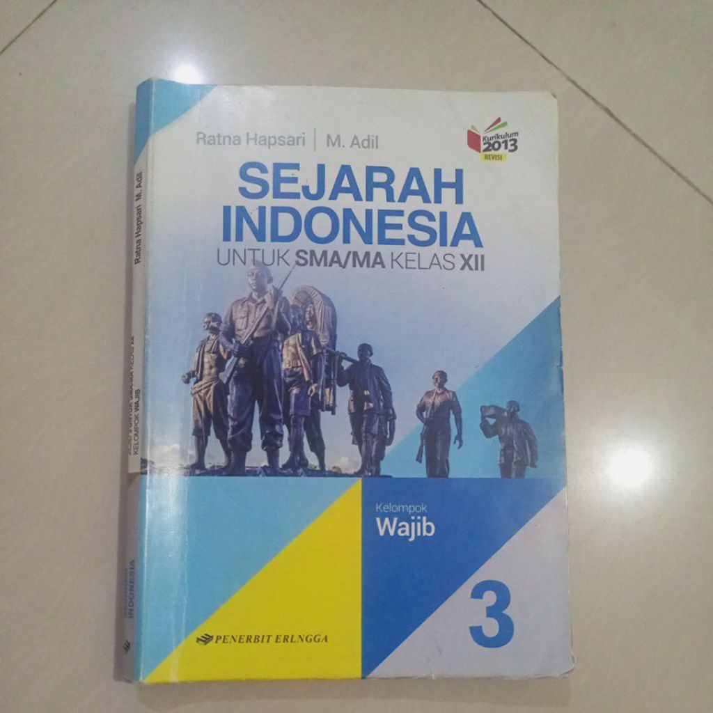 SEJARAH INDONESIA KELAS 12 ERLANGGA (BEKAS)