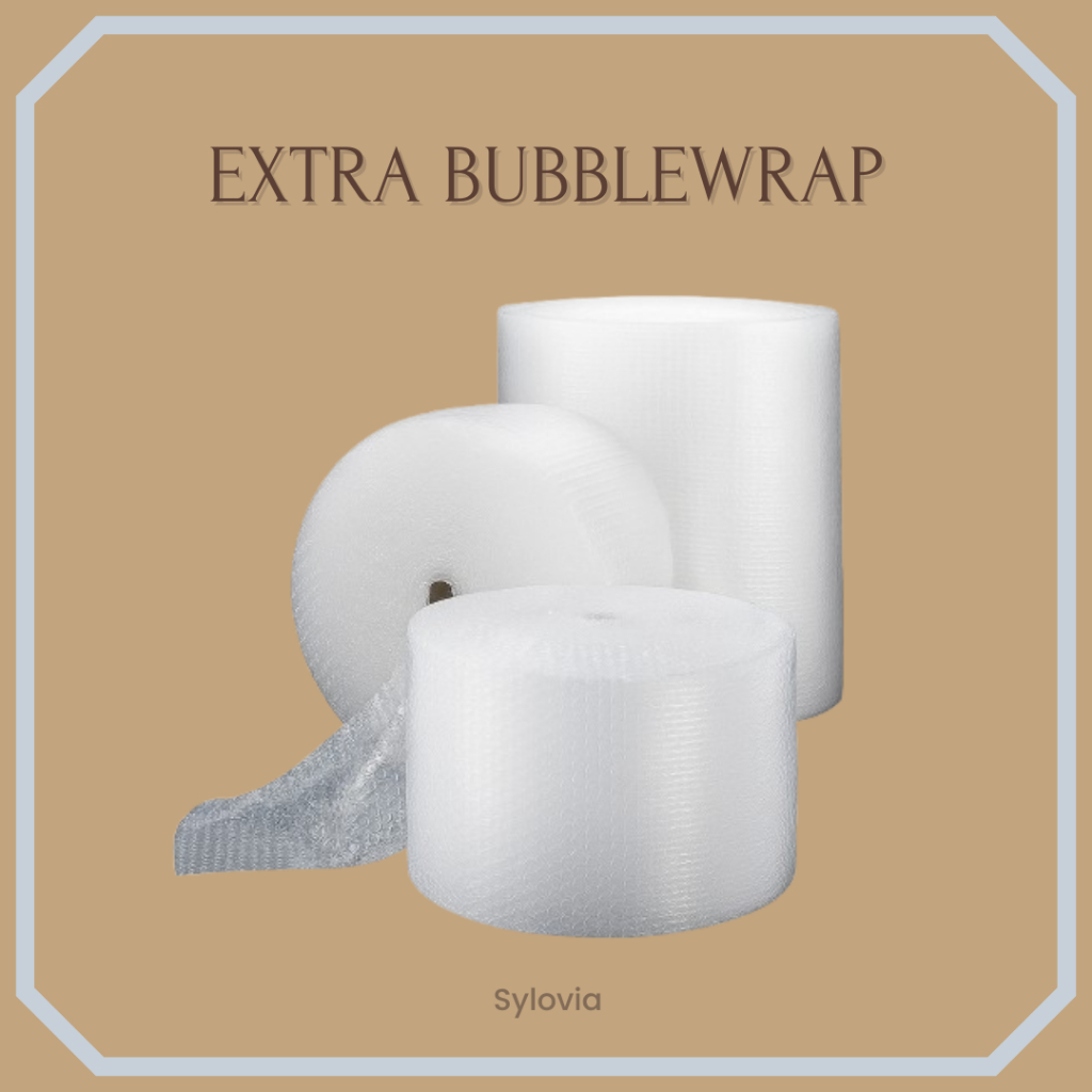 

Extra Bubble wrap
