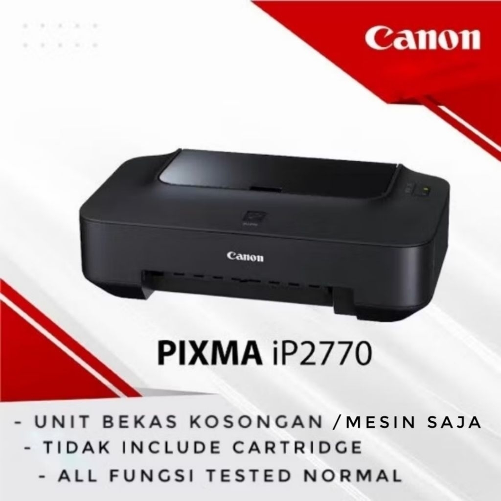 Printer Canon iP2770 Kosongan / Tanpa Cartridge / Mesin Saja (Bekas)