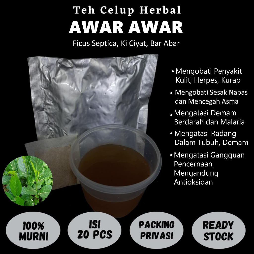 

Teh Celup Herbal AWAR AWAR Mengobati Penyakit Kulit Herpes Kurap Demam Berdarah Malaria Asma Radang