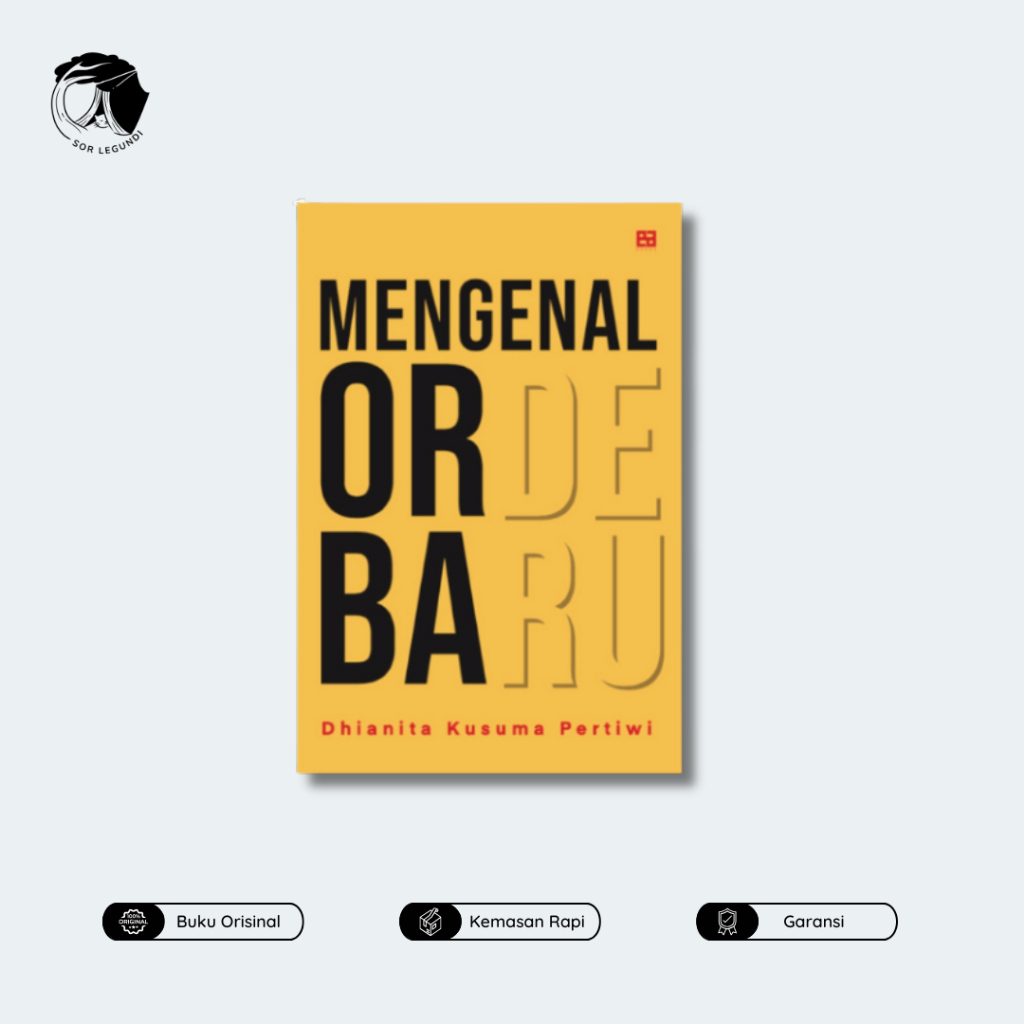 Mengenal Orde Baru - Dhianita Kusuma Pertiwi