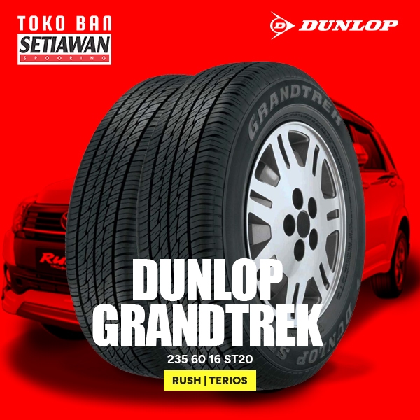 Ban Mobil Rush / Terios 235/60 R16 Dunlop ST20