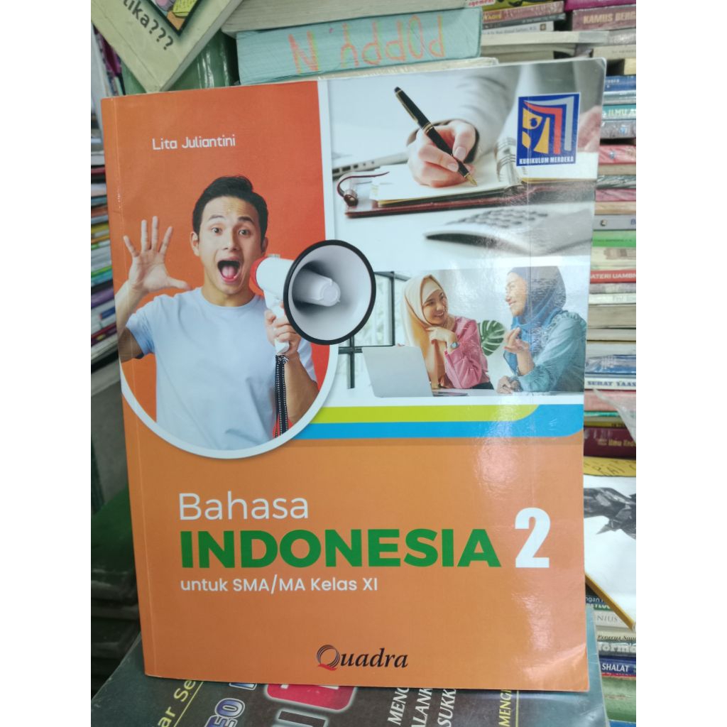Bahasa Indonesia 2 kelas XI SMA/MA/Kur.Merdeka/Quadra