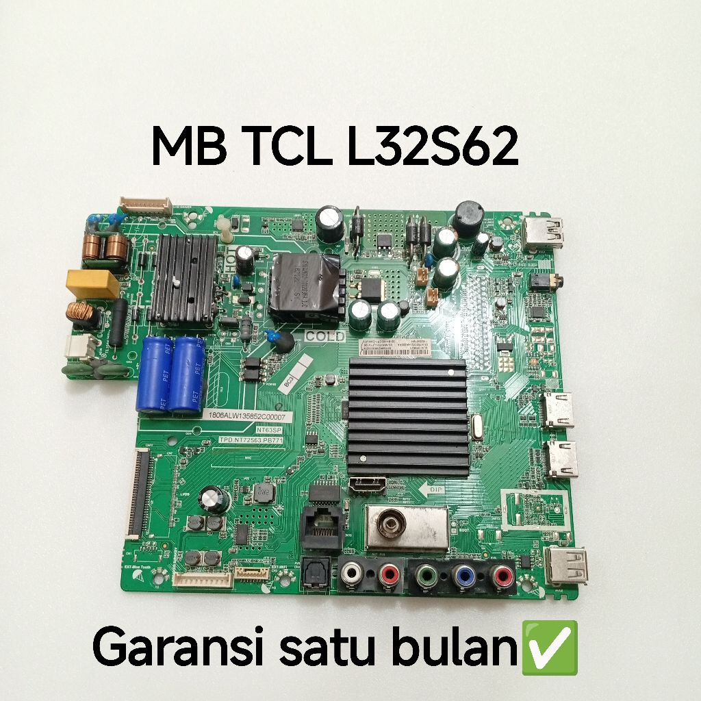 MB TV TCL L32S62 MAINBOARD-MOTHERBOARD-MOBO-MODUL MESIN TV TCL L32S62