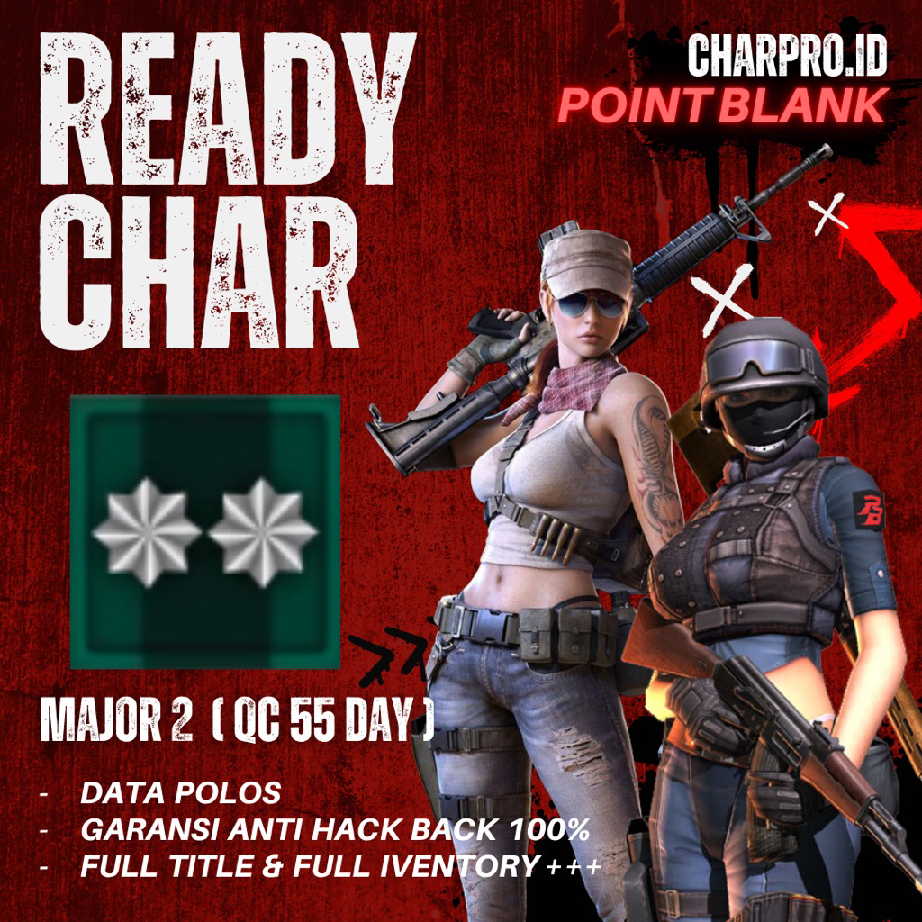 CHAR POINTBLANK / CHAR PB - MAJOR 2 QC 55 DAY | FULL TITLE & IVENTORY++ | GAME PC | AMAN & BERGARANS
