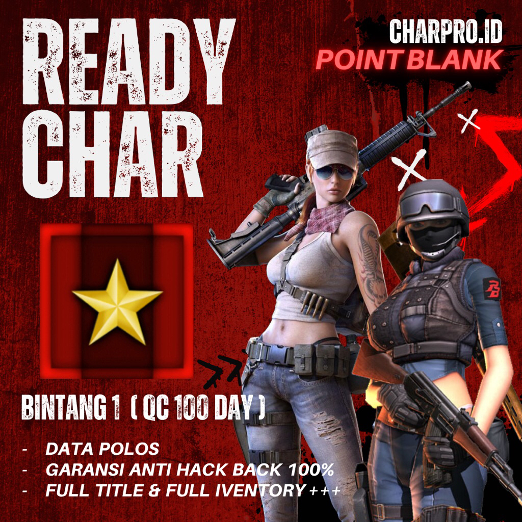 CHAR POINTBLANK / CHAR PB - BINTANG 1 QC 100 DAY | FULL TITLE & IVENTORY++ | GAME PC | AMAN & BERGAR