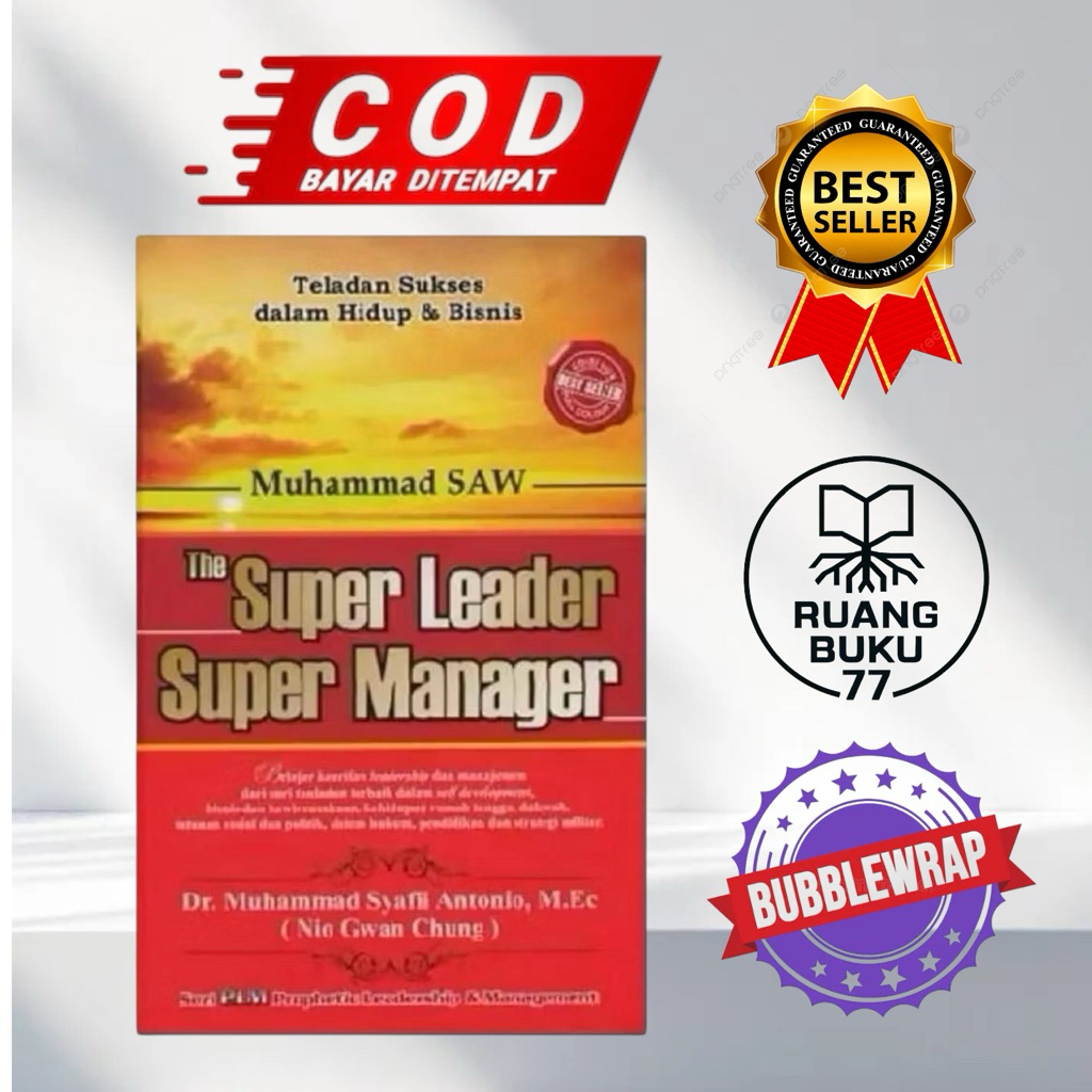 Muhammad SAW The Super Leader Super Manager - Dr. Muhammad Syafli Antonio