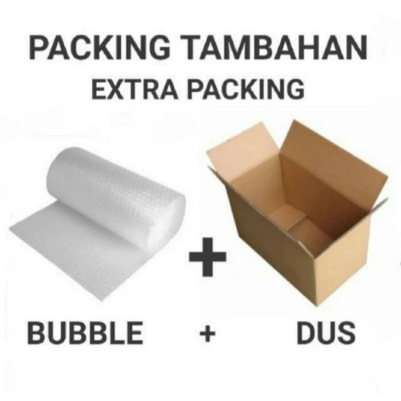 

Ekstra Packing Tambahan Dus Pengaman+ Bubble Pengaman Paket