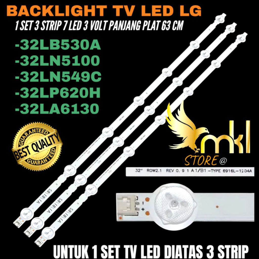BACKLIGHT TV LED LG 32 INCH 32LB530A- 32LN5100- 32LN549C- 32LA6130- 32LP620H BACKLIGHT TV LED 32 INC