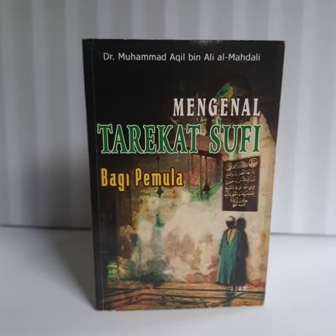 Buku Mengenal Tarekat Sufi Bagi Pemula By Dr. Muhammad Aqil Bin Ali Al-Mahdali