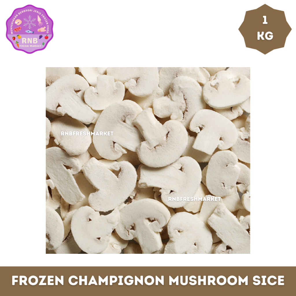 

Frozen Champignon Mushroom Slice Netto 1 Kg
