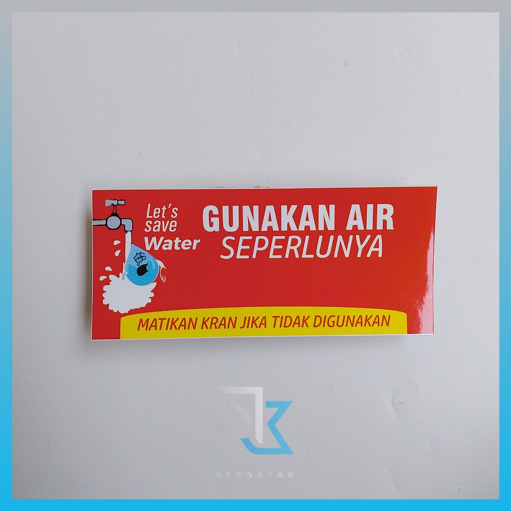 

Stiker Gunakan Air Seperlunya, Matikan Kran Air, Stiker Hemat Air, Stiker Vinyl