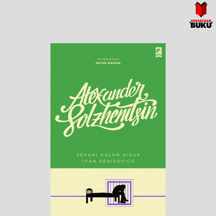 Sehari Dalam Hidup Ivan Denisovich | Seri Sastra Dunia