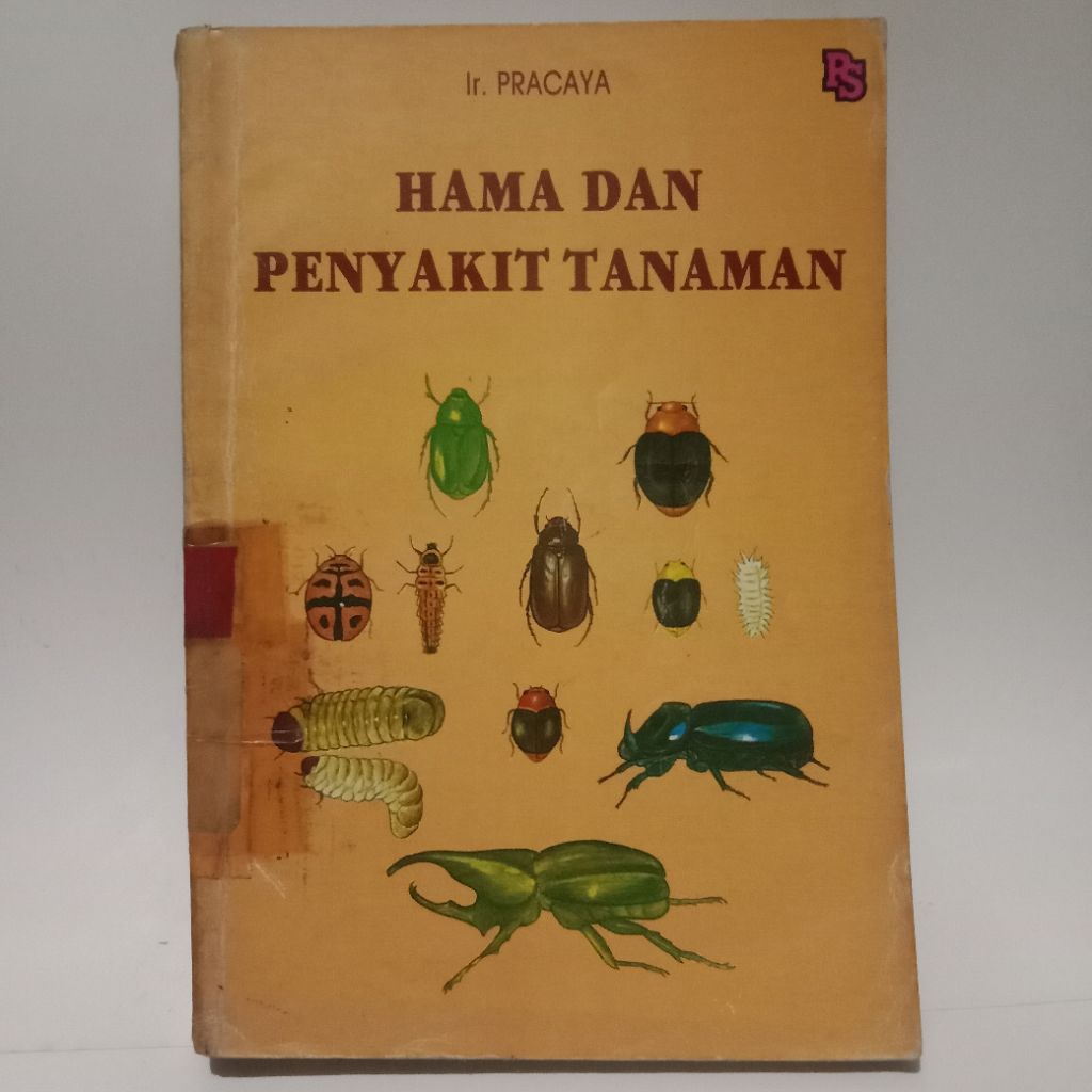 BUKU HAMA DAN PENYAKIT TANAMAN - IR PRACAYA