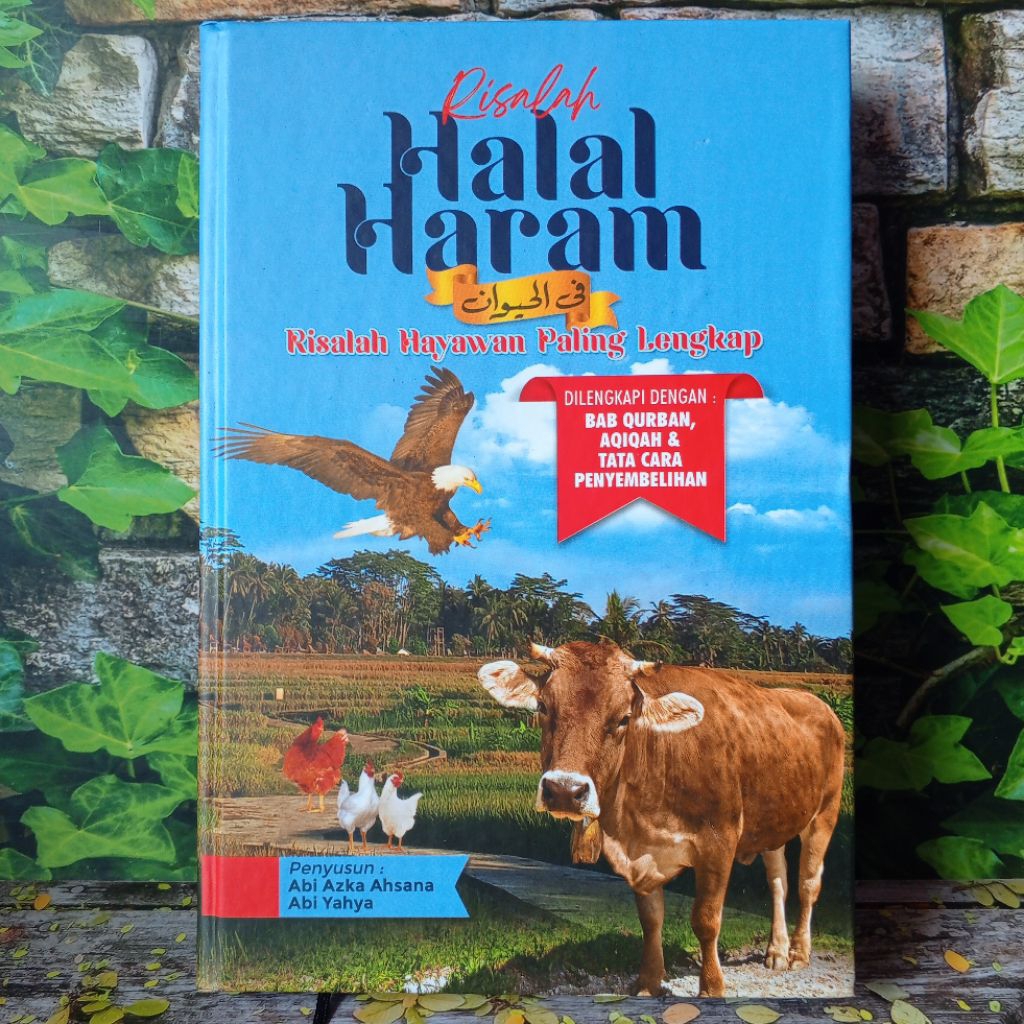 Risalah Halal Haram Fil Hayawan Di Lengkapi Bab Qurban,Aqiqah & Tata Cara Penyembelihan