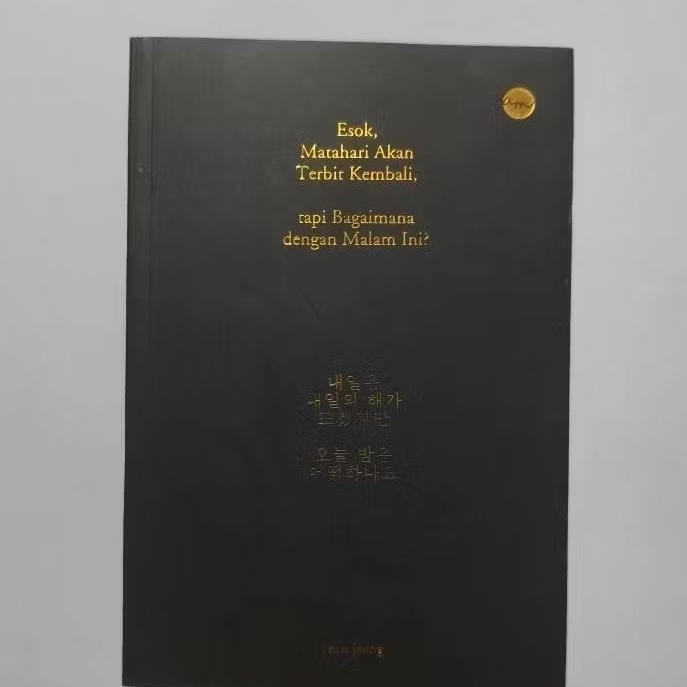 Buku Esok Matahari akan Terbit Kembali Bagaimana dengan Malam Ini