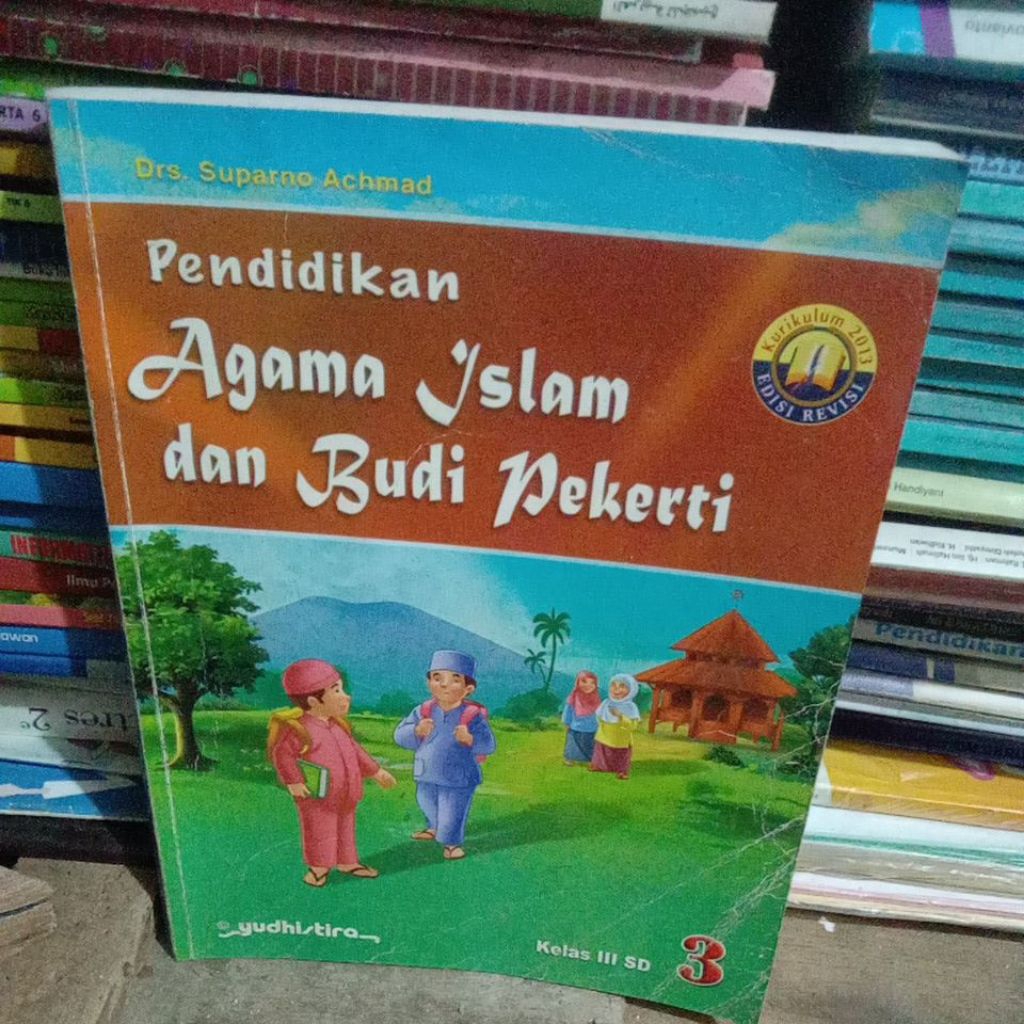BUKU PENDIDIKAN AGAMA ISLAM DAN BUDI PEKERTI KELAS 3 SD YUDHISTIRA