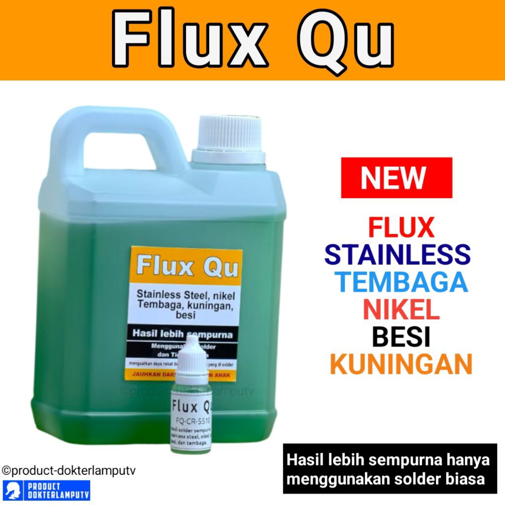 Flux Qu Cair flux solder stainless steel high quality baterainikel kuningan tembaga besi bearing dll