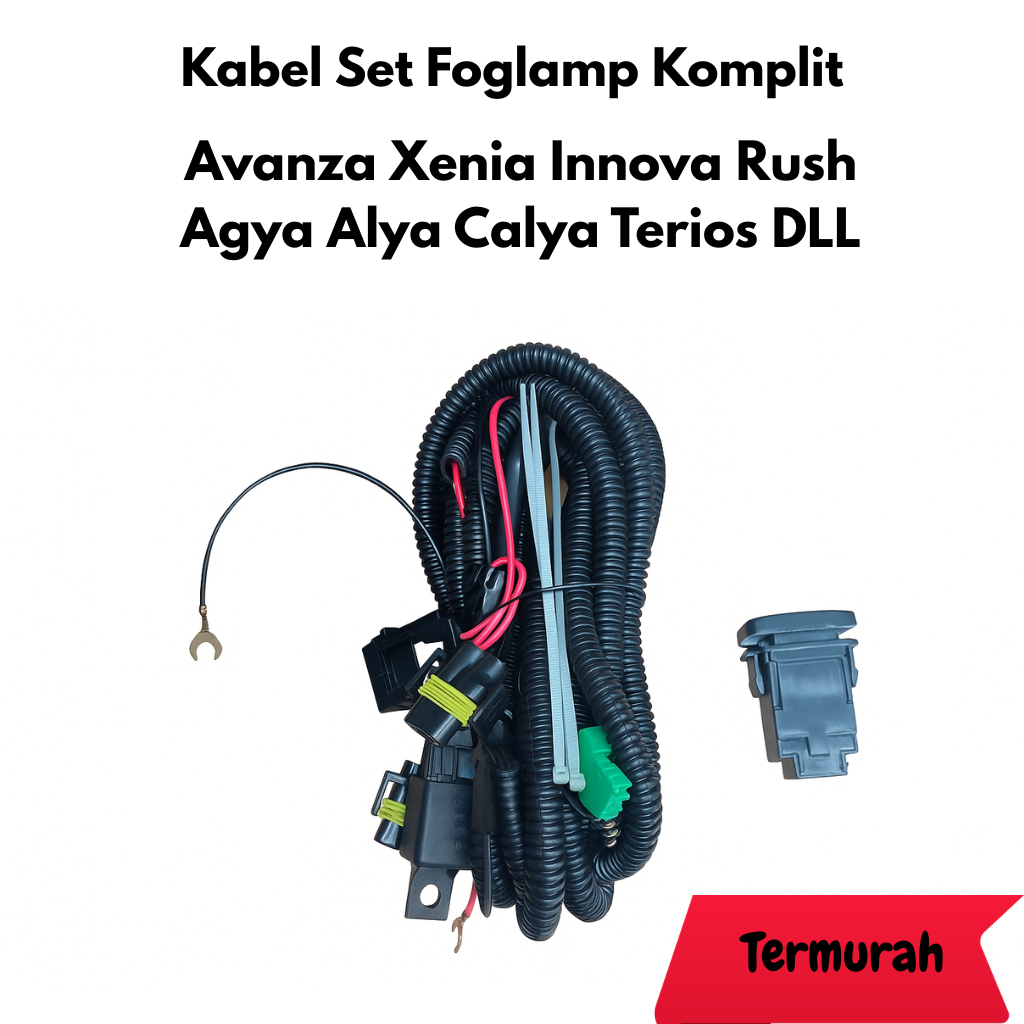 KABEL SET FOGLAMP AVANZA XENIA INNOVA RUSH AGYA ALYA CAGYA TERIOS DLL KABEL SET FOGLAMP UNIVERSAL KO