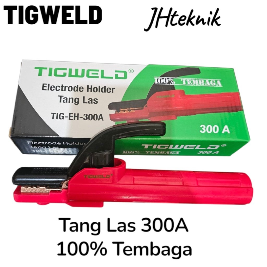 Tang Las 300A TIGWELD 100% Full Tembaga/Stang Las 300 Ampere Full Tambaga TIGWELD 100% ORIGINAL