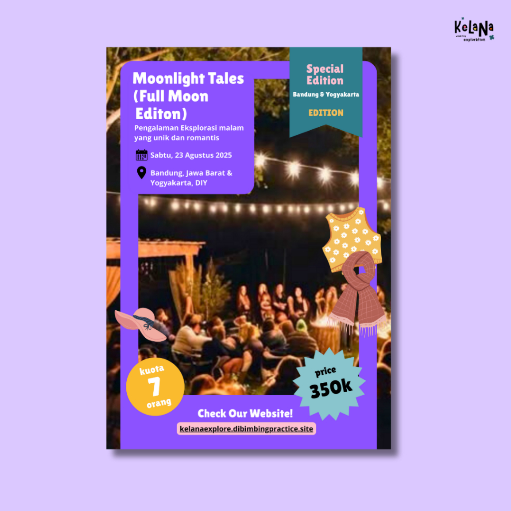 Open Trip Spesial Kelana - Moonlight Tales - Edisi Bandung & Yogyakarta